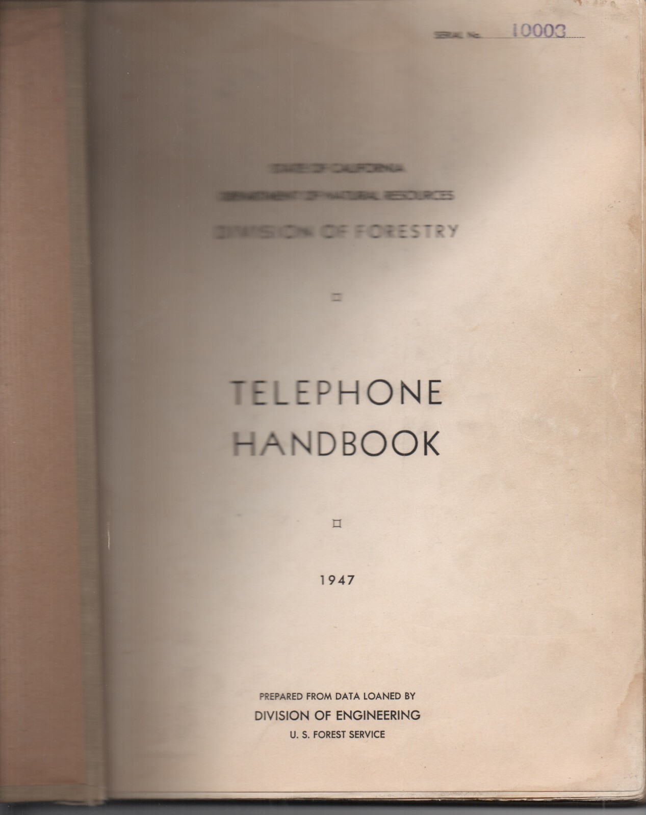 1937 – 1947 State of California Division of Forestry Telephone Systems Handbook