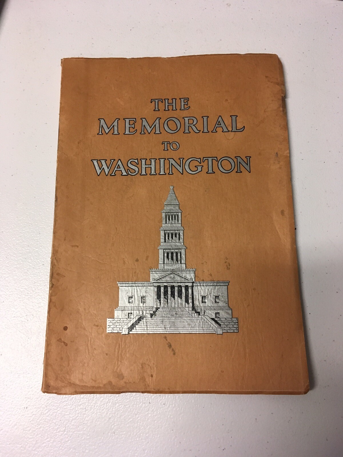 THE MEMORIAL TO WASHINGTON SOUVENIR BOOKLET ~ 1932 ~ CHARLES H. CALLAHAN – RARE!