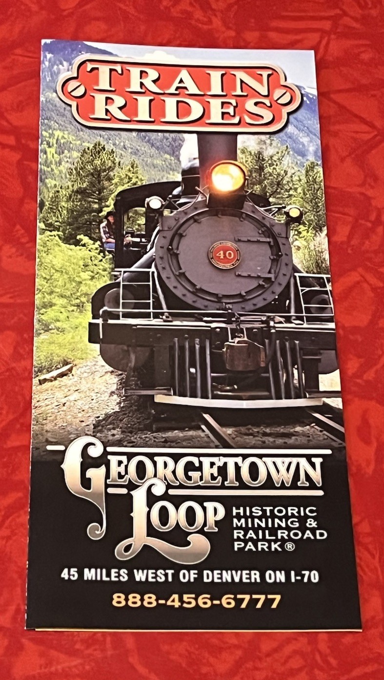 GEORGETOWN LOOP HISTORIC MINING & RAILROAD PARK BROCHURE – COLORADO 2022