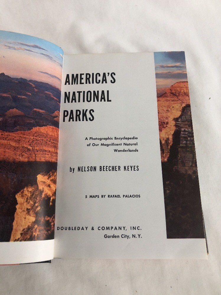 America’s National Parks by Nelson B. Keyes 1957 HC