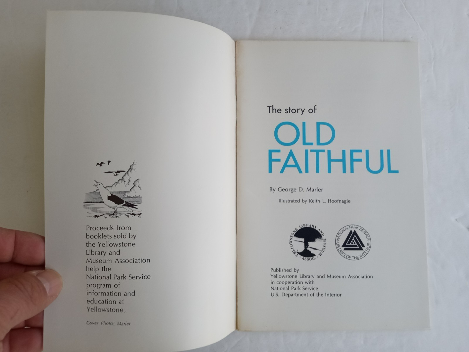 The STORY OF OLD FAITHFUL by George D. Marler 1969 Illustrated Booklet 50 pages