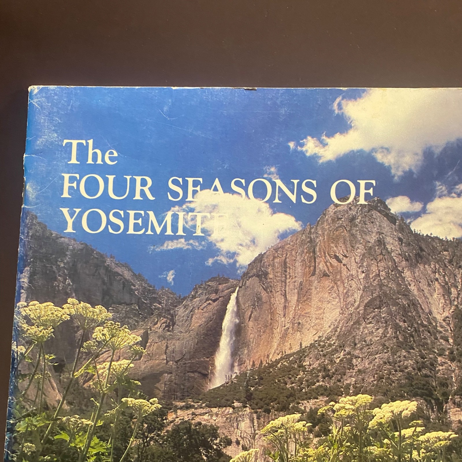 The Four Seasons of Yosemite Photos and Text by Dana Morgenson 1978
