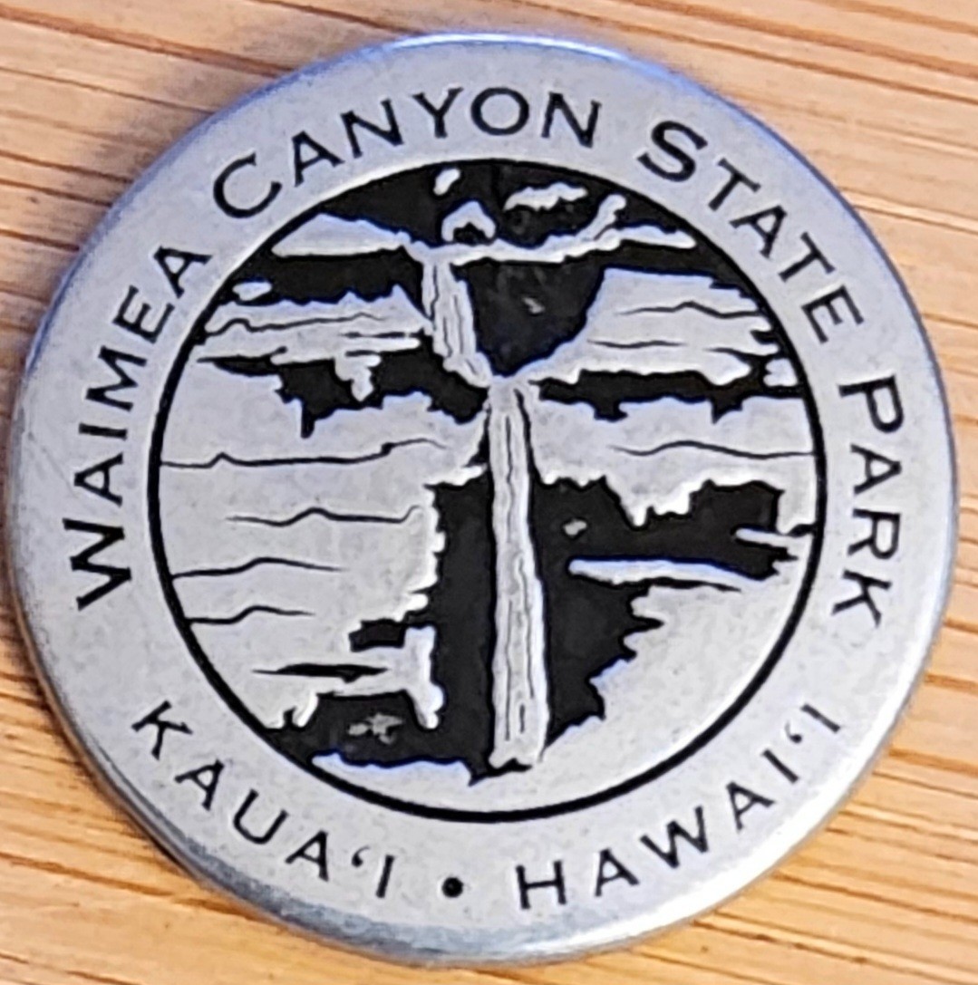 LAST ONE – WAIMEA CANYON & KOKE’E STATE PARKS TOKEN – HAWAII