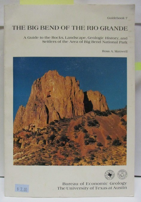 Big Bend National Park Geology; Rio Grande Guidebook 7, Maxwell + Maps