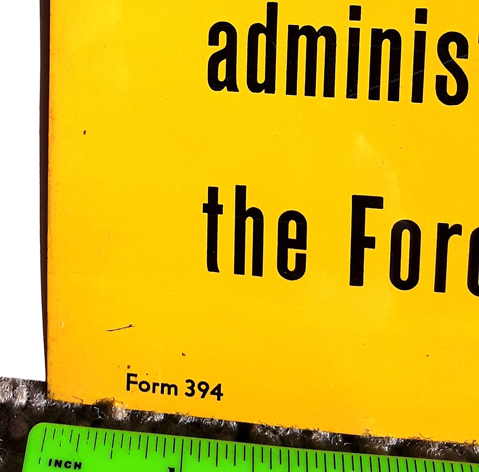 Original Old Forest Service ADMINISTRATIVE SITE metal/Tin sign Form 394