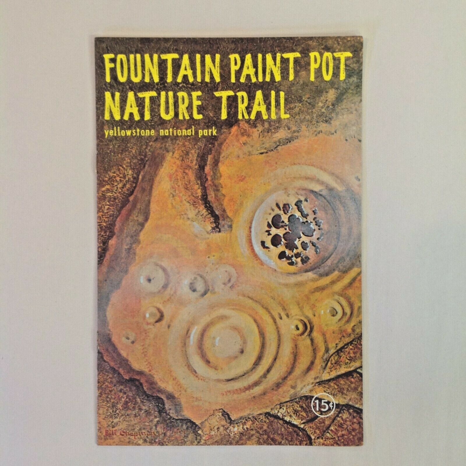 Vtg 1963 Fountain Paint Pot Nature Trail Yellowstone