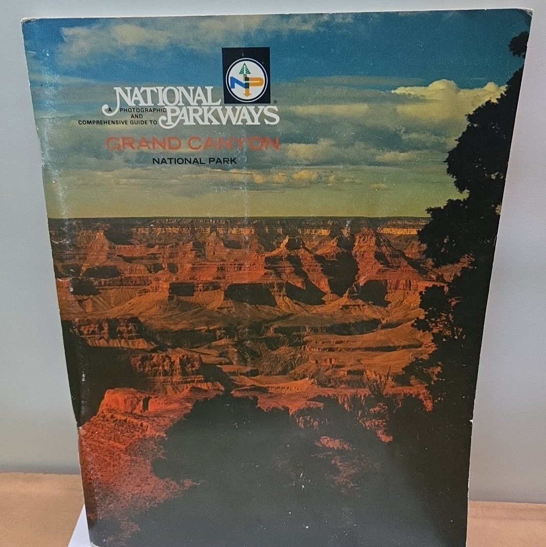 National Parkways Grand Canyon Photographic Historical Travel Guide 1977