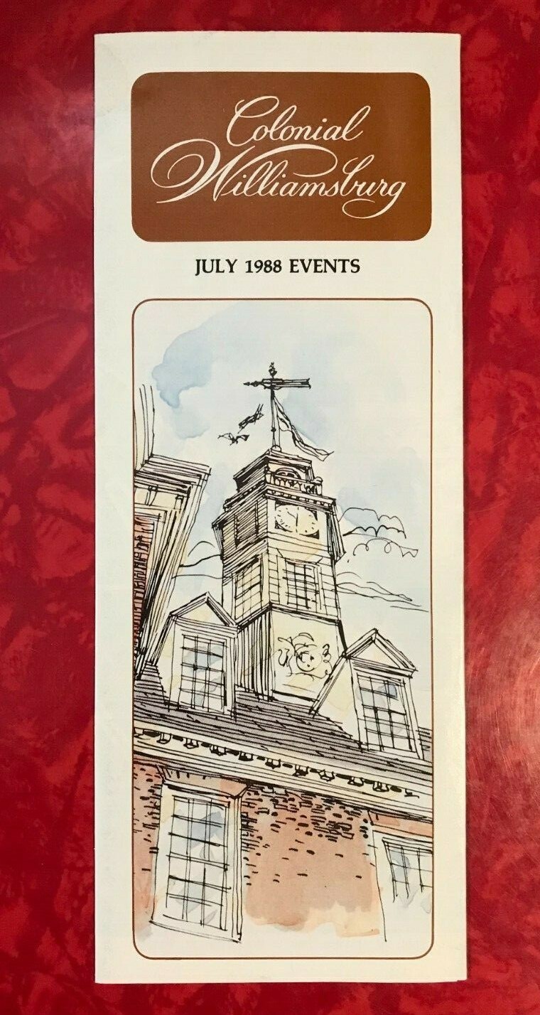 COLONIAL WILLAMSBURG JULY 1988 EVENTS 16-PAGE BROCHURE