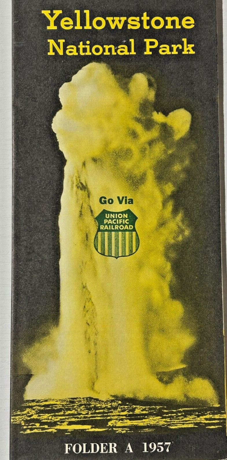 1957 YELLOWSTONE National Park Travel Folder Old Faithful Map Union Pacific RR