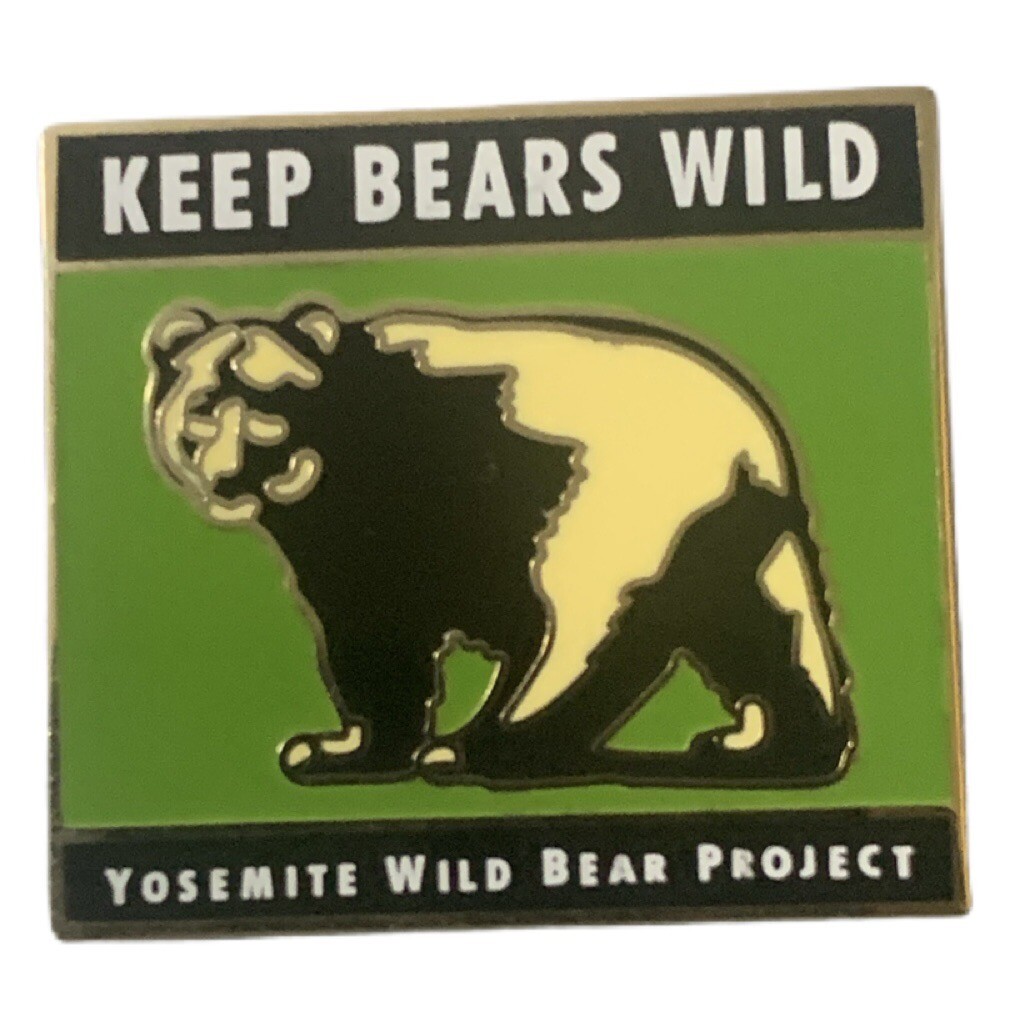 Keep Bears Wild Yosemite Wild Bear Project Souvenir Pin
