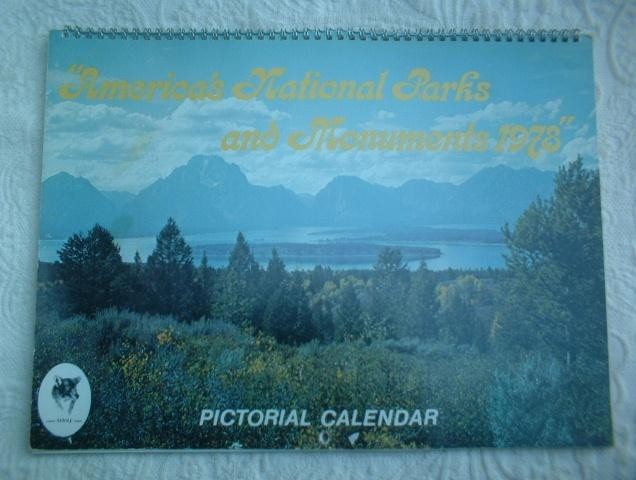 1978 AMERICA’S NATIONAL PARKS & MONUMENTS PICTORIAL CALENDAR ~BIG BEND YOSEMITE+