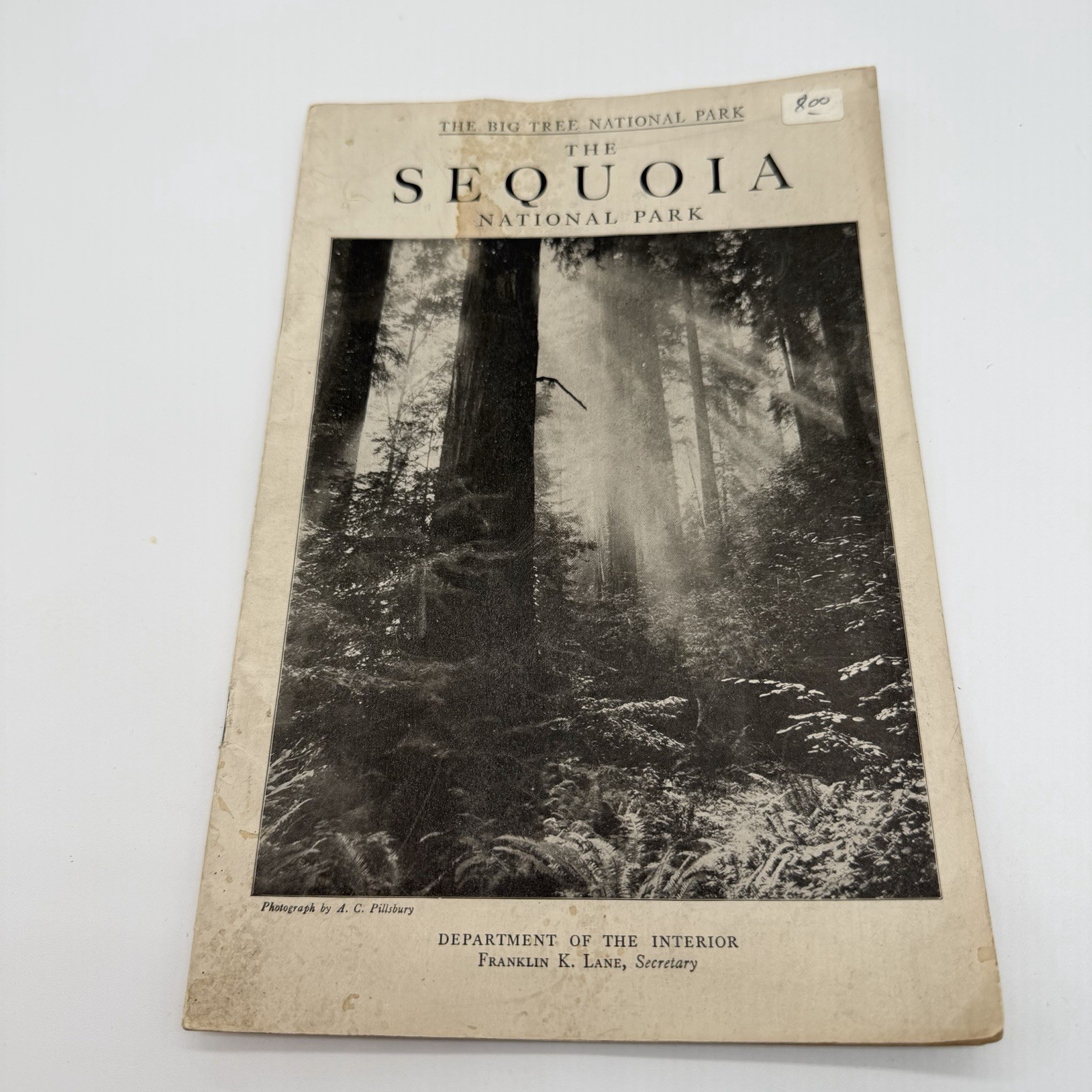 “SEQUOIA “The Big Tree National Park U S Dept of The Interior Booklet – 1916