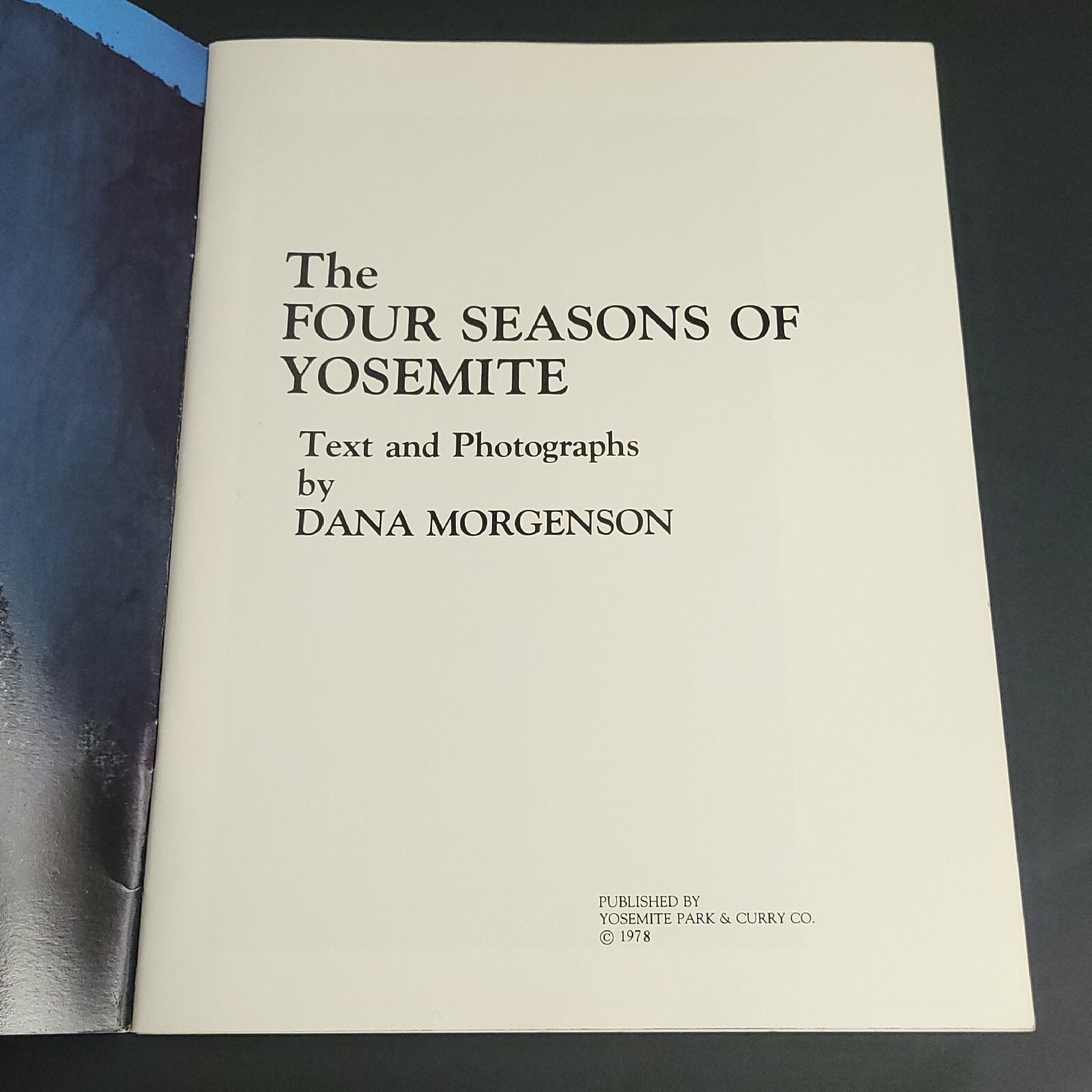 1978 National Park Booklet THE FOUR SEASONS OF YOSEMITE Morgenson Photos Text