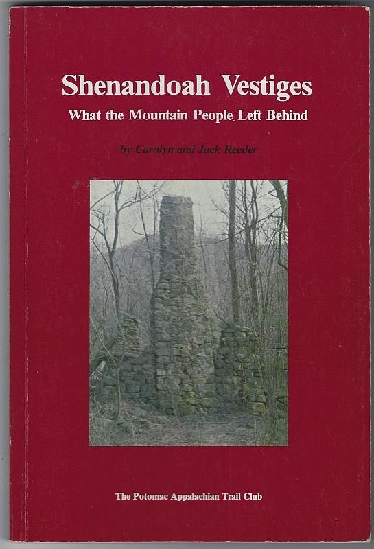 Shenandoah Vestiges What Mountain People Left Behind Carolyn Jack Reeder 1980