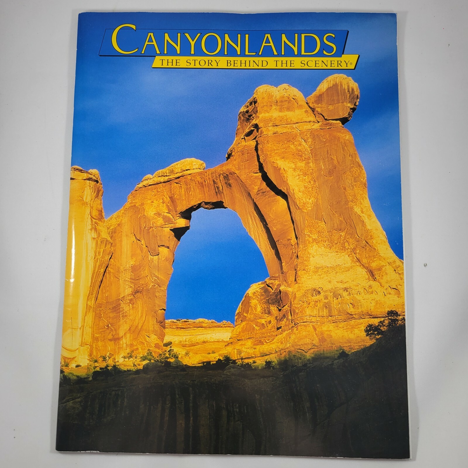 Canyonlands Booklet The Story Behind the Scenery Utah