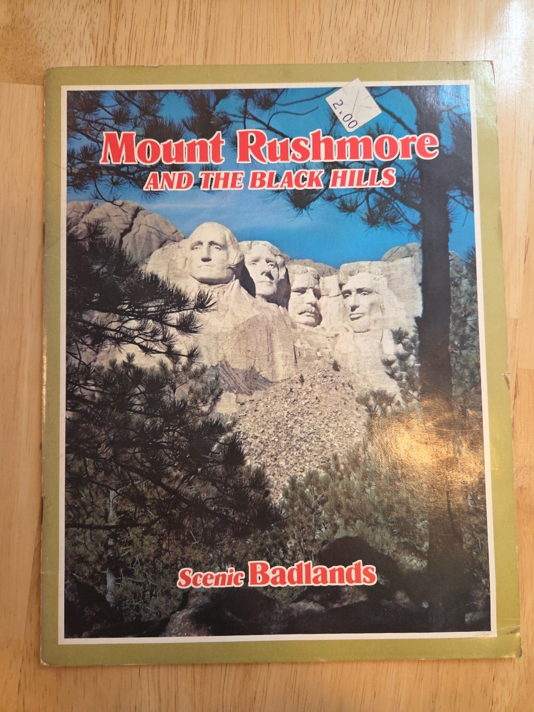 Mount Rushmore And The Black Hills Scenic Badlands Souvenir Picture Book