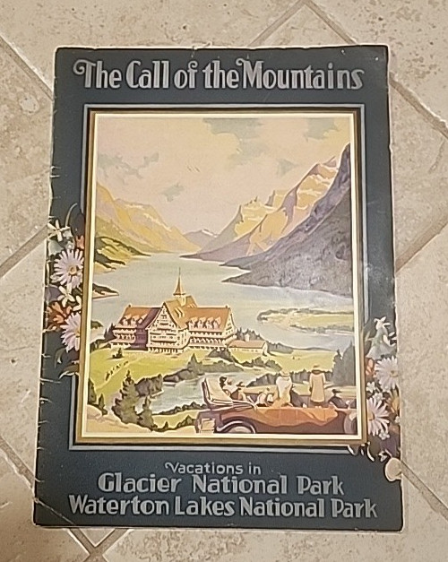Glacier National Park Travel Brochure 1932 The Call of the Mountains VG 48 pages