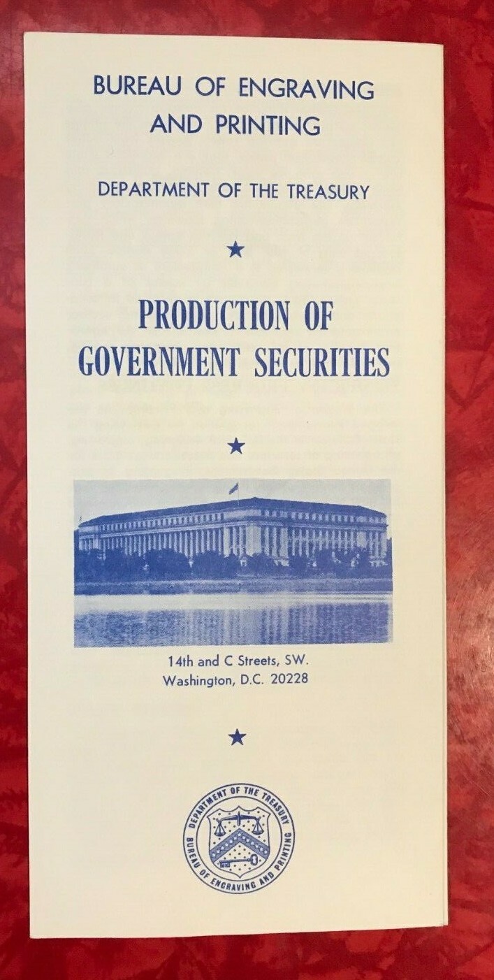 BUREAU OF ENGRAVING & PRINTING PRODUCTION GOVERNMENT SECURITIES BROCHURE 1970’s