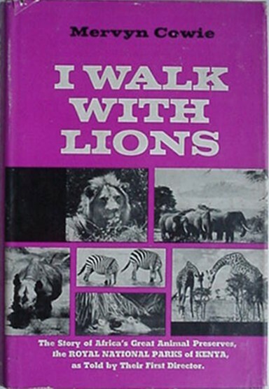 KENYA ROYAL NATIONAL PARKS & ANIMAL PRSRVS, 1961 BOOK (1ST DIRECTOR MERVYN COWIE