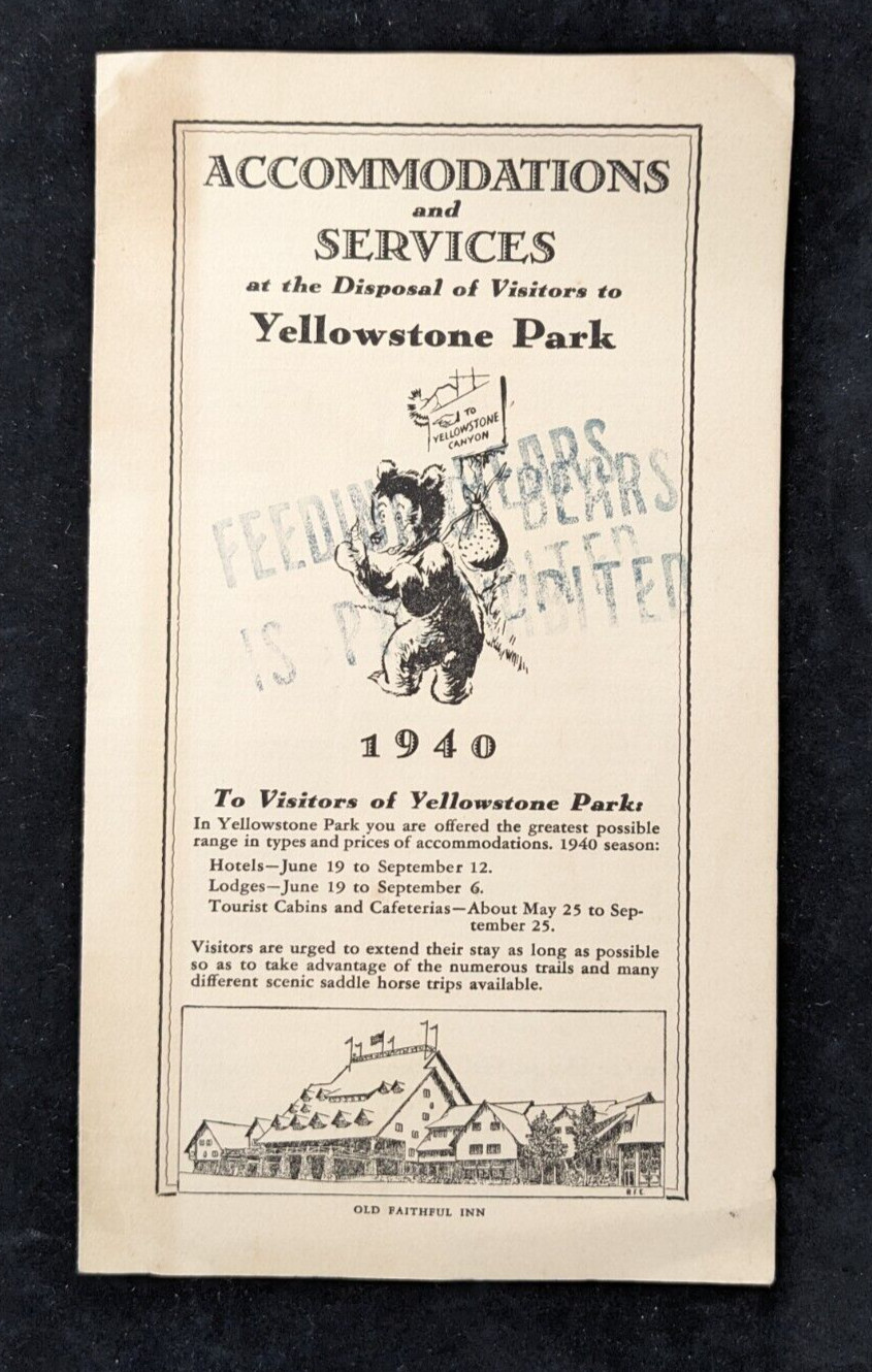 1940 Yellowstone National Park Hotel & Visitor Brochure DO NOT FEED BEARS