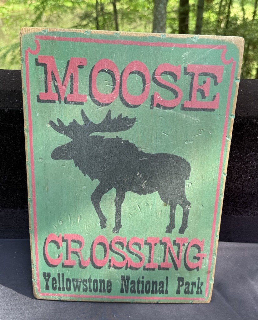Fred Harvey Moose Crossing Yellowstone National Park Handcrafted Wooden Sign