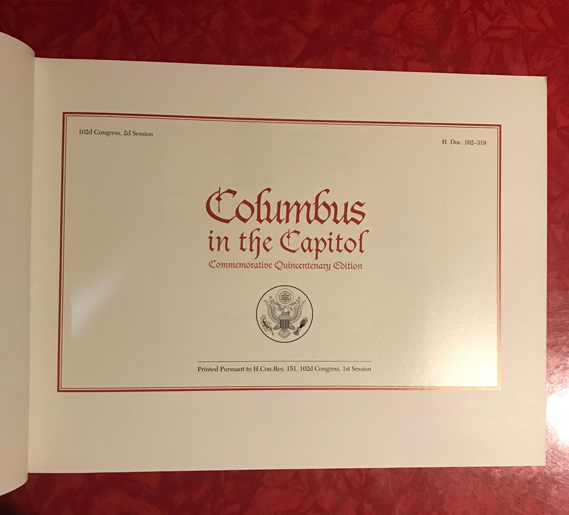 COLUMBUS IN THE CAPITOL: QUINCENTENARY EDITION BOOK 1992 UNITED STATES CAPITOL
