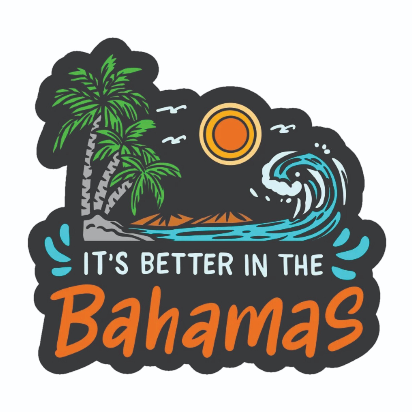 It’s Better in the Bahamas Sticker Decal