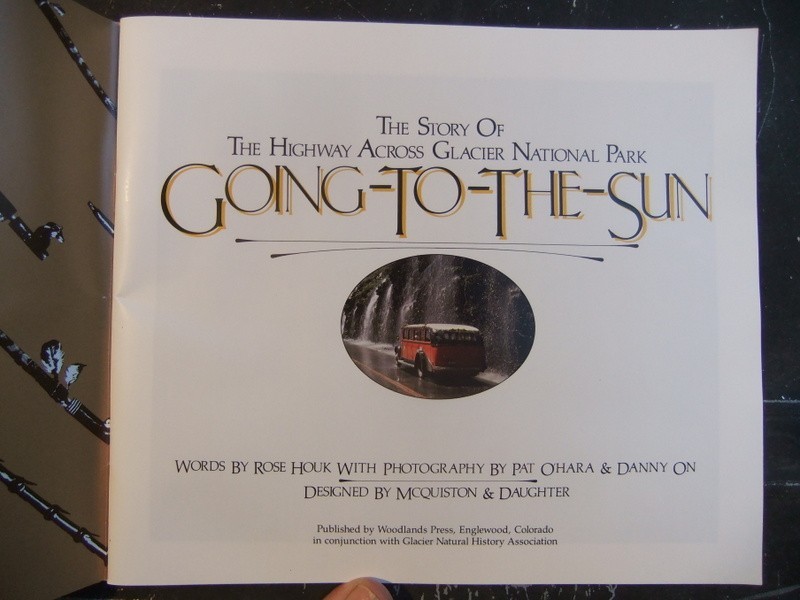 The Story of The Highway Across Glacier National Park Going-To-The Sun 1984 Book