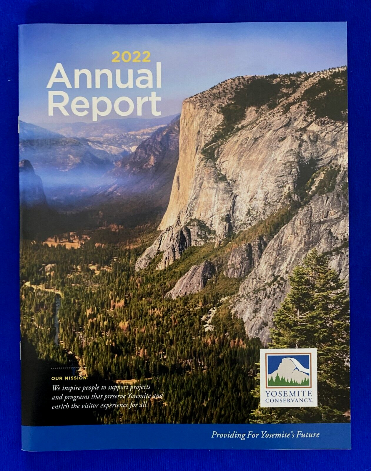 2022 Yosemite Conservancy Annual Report–Providing for Yosemite’s Future