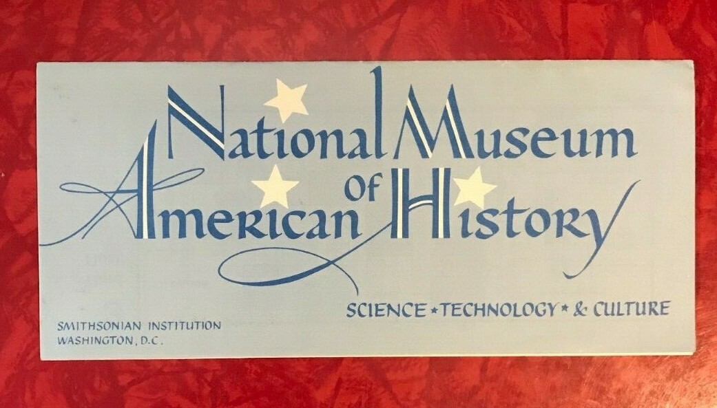 NATIONAL MUSEUM OF AMERICAN HISTORY – SMITHSONIAN INSTITUTION 10-PAGE GUIDE 1991
