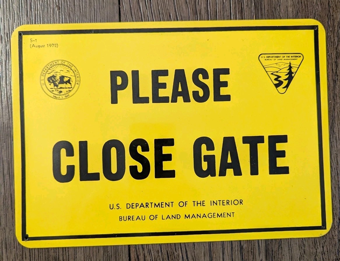 RARE NOS Vintage National Forest – CLOSE GATE US Dept Int. Metal Sign 1972 BLM