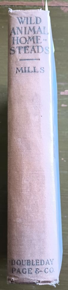 1925 Enos Mills; Wild Animals Homesteads; Rocky Mountain National Park, HC