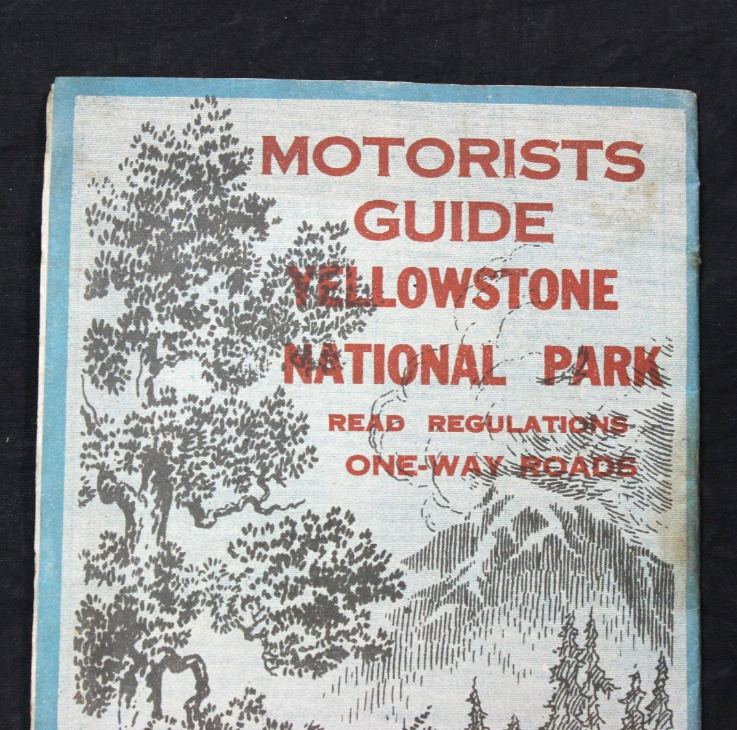 VINTAGE ORIGINAL MOTORISTS GUIDE TO YELLOWSTONE NATIONAL PARK SEASON 1931