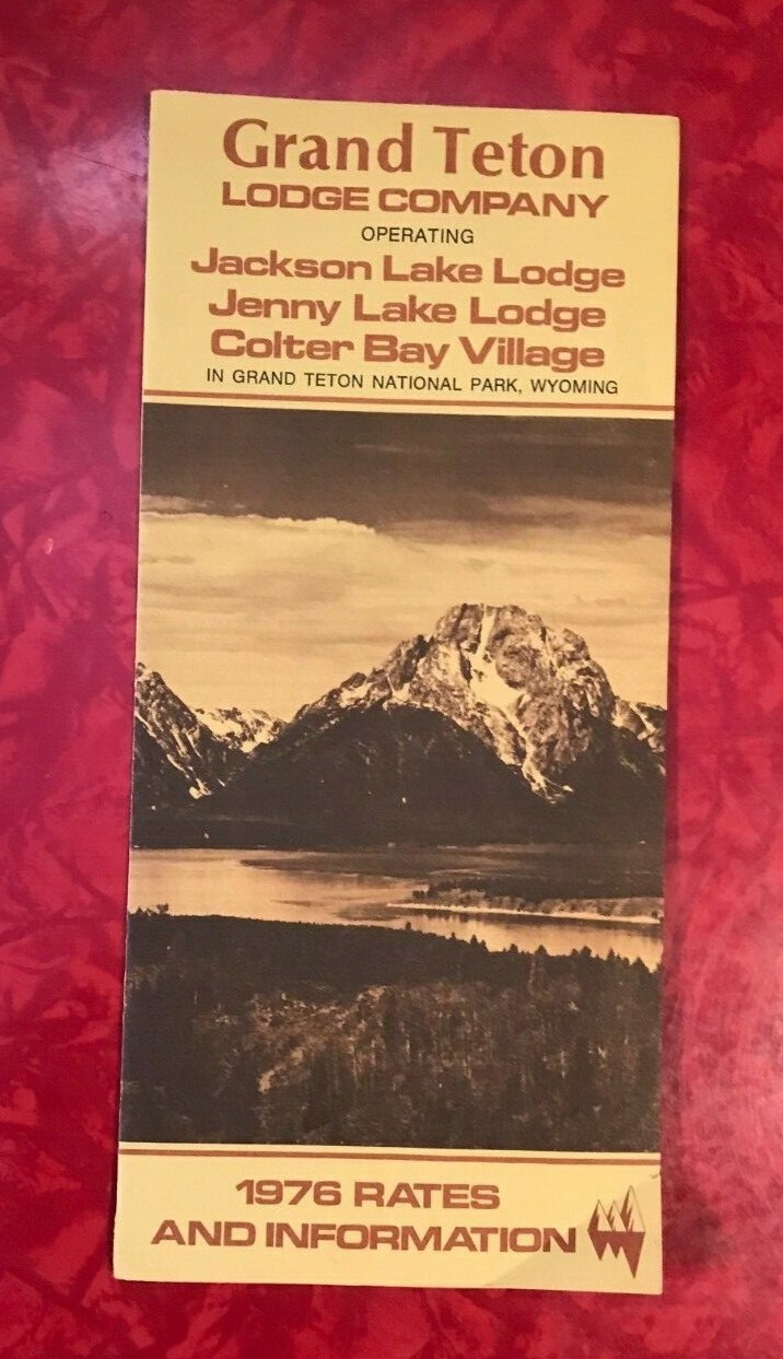 GRAND TETON NATIONAL PARK LODGE COMPANY 1976 RATES & INFORMATION 6-PAGE BROCHURE