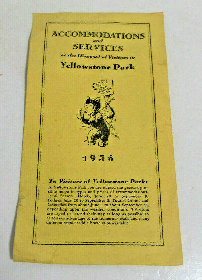 Yellowstone park 1936 brocure accomodations and services