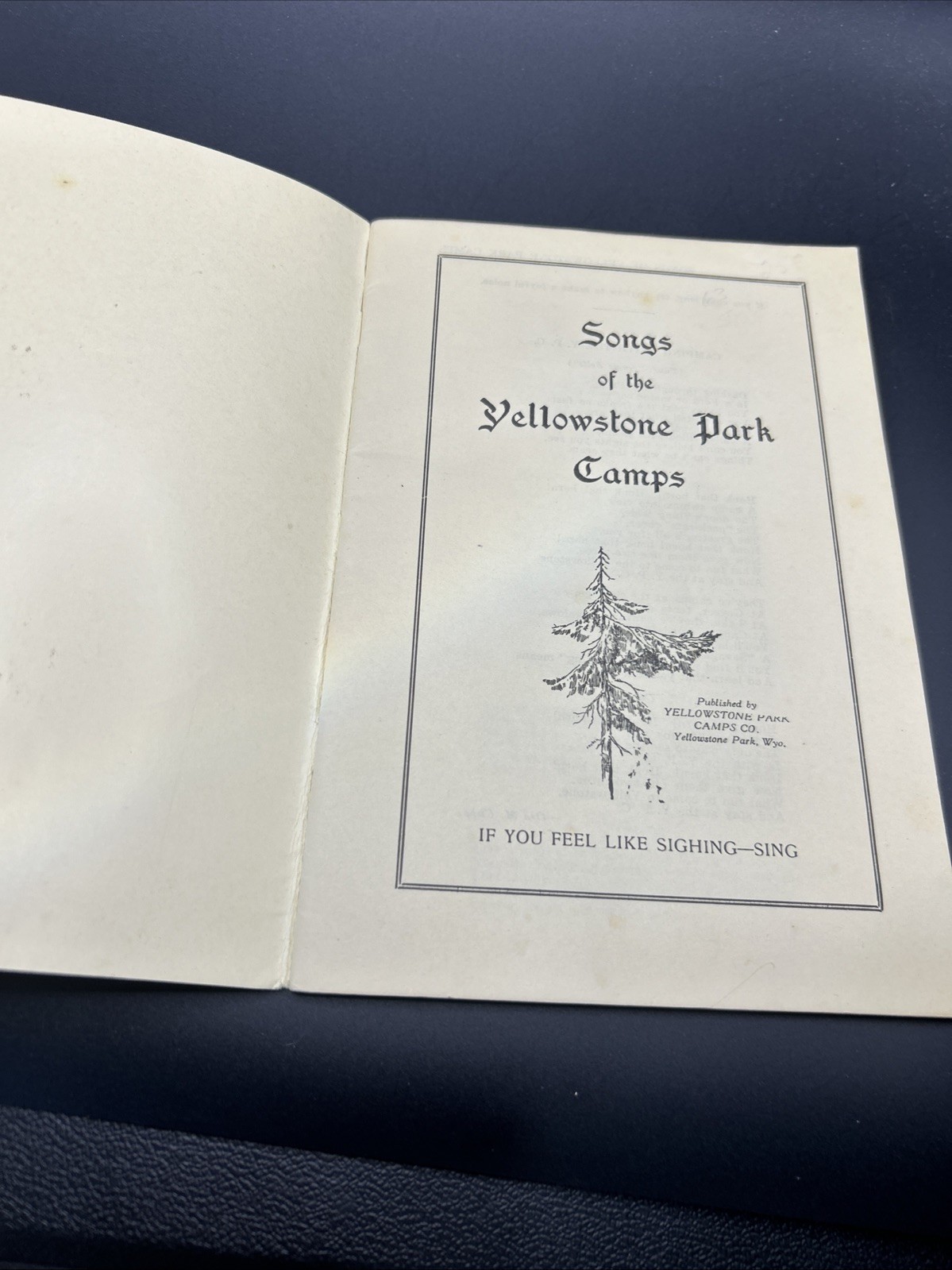 Songs of the Yellowstone Park Camps ~ Yellowstone Park Lodge & Camps Co Undated